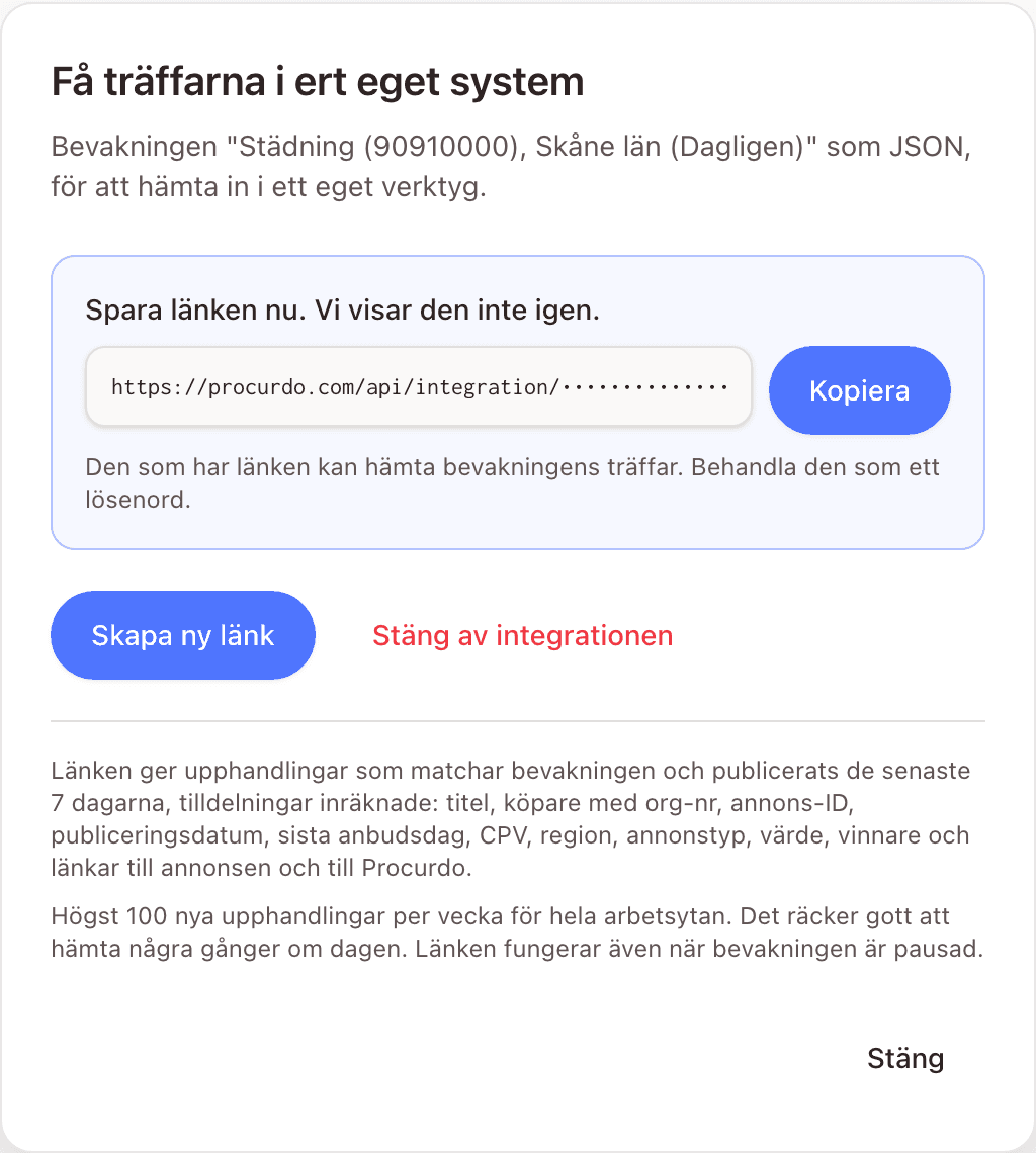 Dialogen Få träffarna i ert eget system med den nyskapade integrationslänken, texten Spara länken nu, vi visar den inte igen, knappen Kopiera, samt knapparna Skapa ny länk och Stäng av integrationen