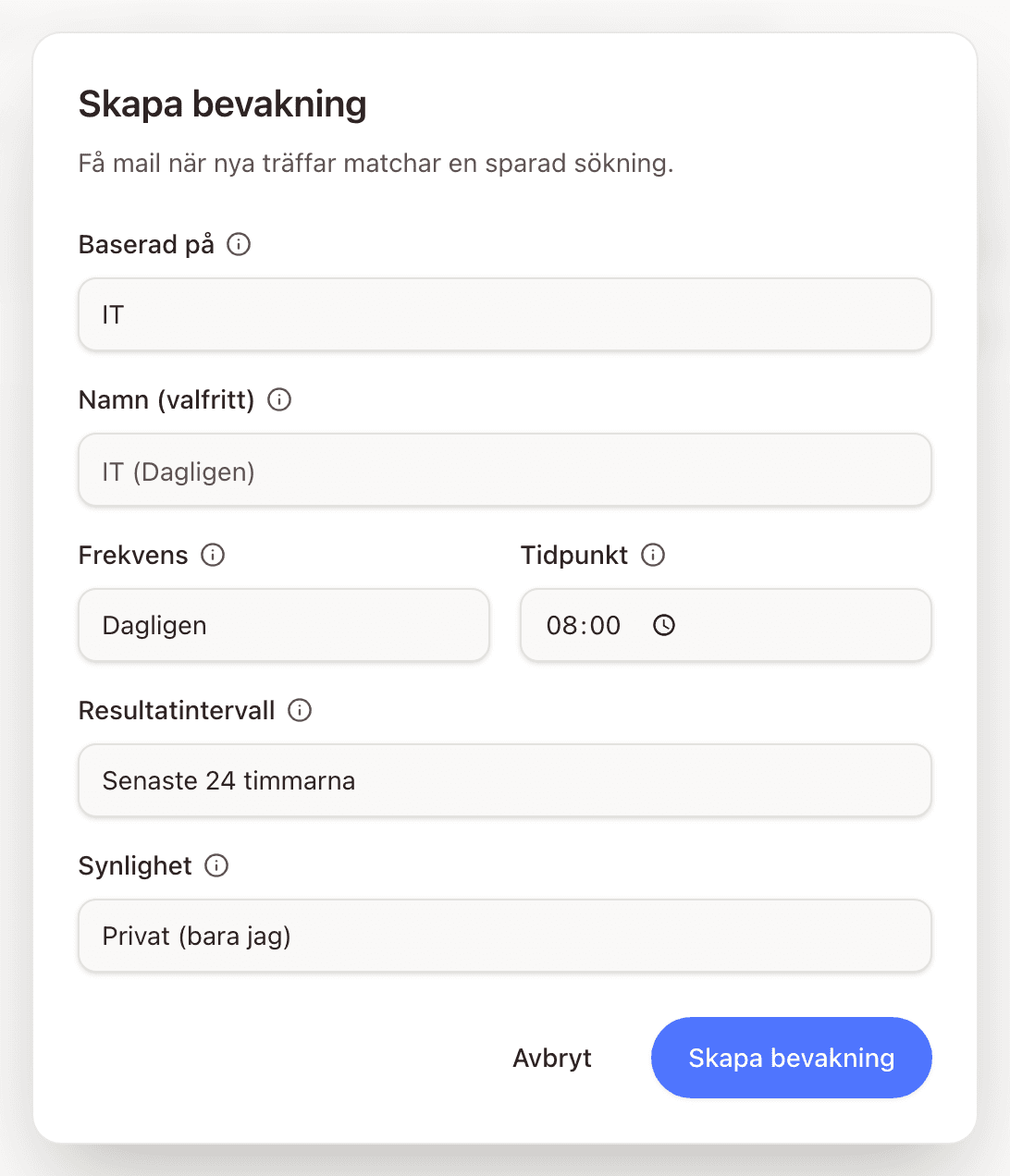 Dialogen Skapa bevakning med fälten Baserad på, Namn, Frekvens, Tidpunkt, Resultatintervall och Synlighet